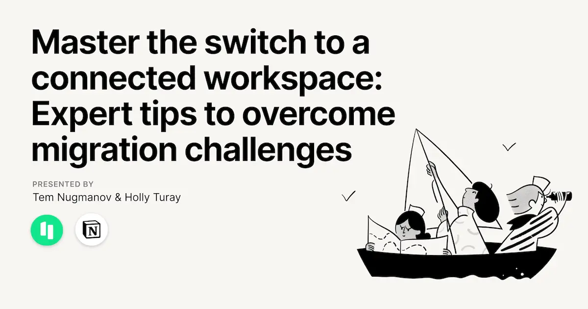 Master the switch to a connected workspace: Expert tips to overcome migration challenges