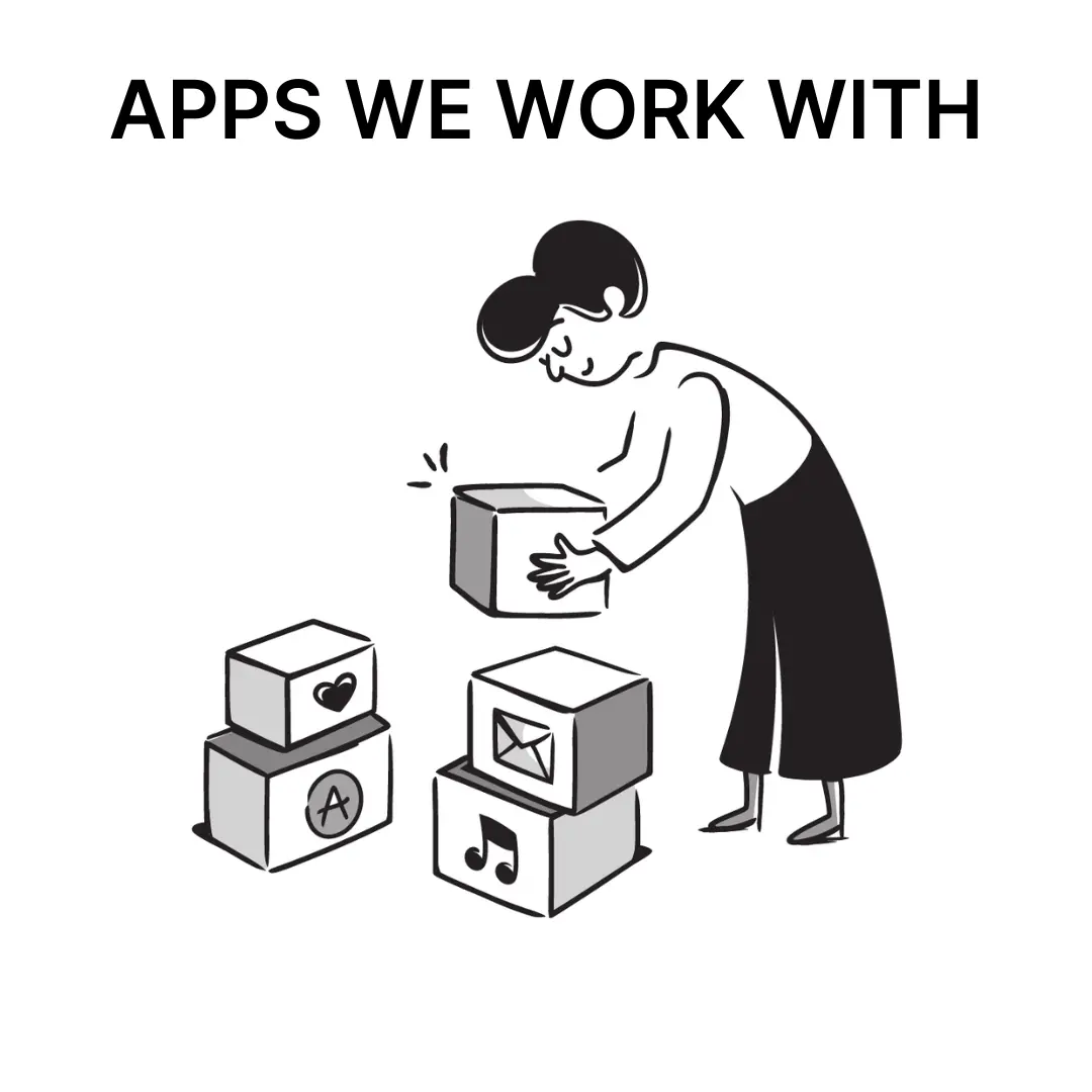 APPS WE WORK WITH